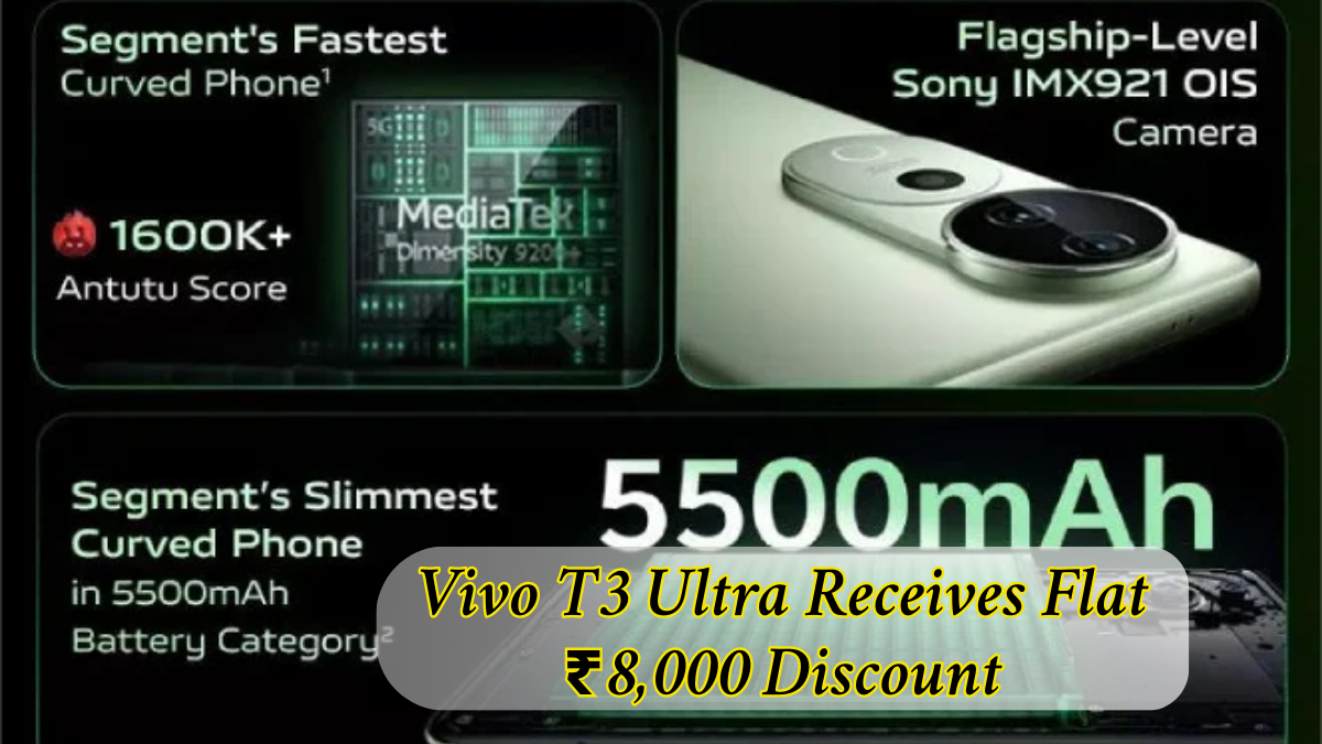 Vivo T3 Ultra Receives Flat ₹8,000 Discount: Is This the Best Smartphone Deal Currently Available?